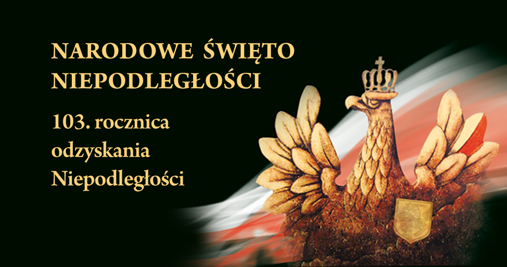 Zapraszamy do zapoznania się z programem obchodów 103. rocznicy odzyskania przez Polskę Niepodległości.