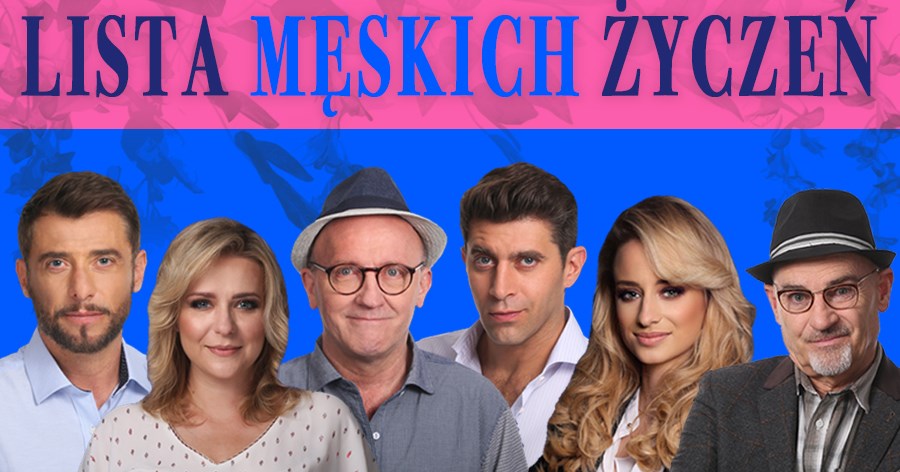 "Lista męskich życzeń" spektakl konkursowy w ramach IX OFT "Sztuka plus Komercja" 2 października na Scenie Teatralnej Miasta Siedlce