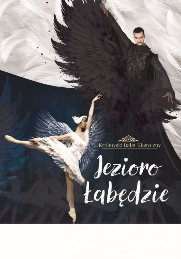 Jezioro Łabędzie - Królewski Balet Klasyczny