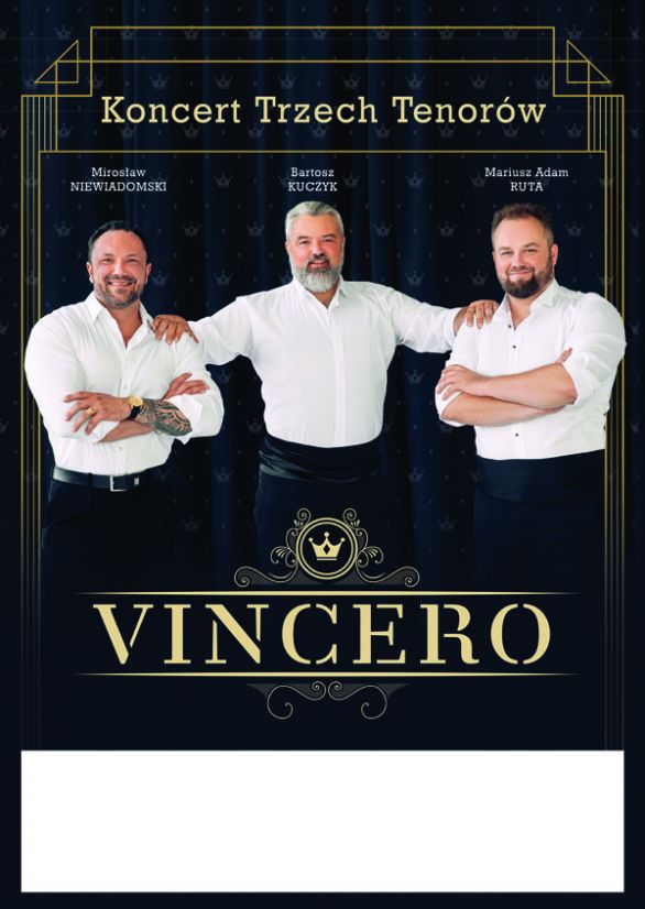Koncert Trzech Tenorów - VINCERO