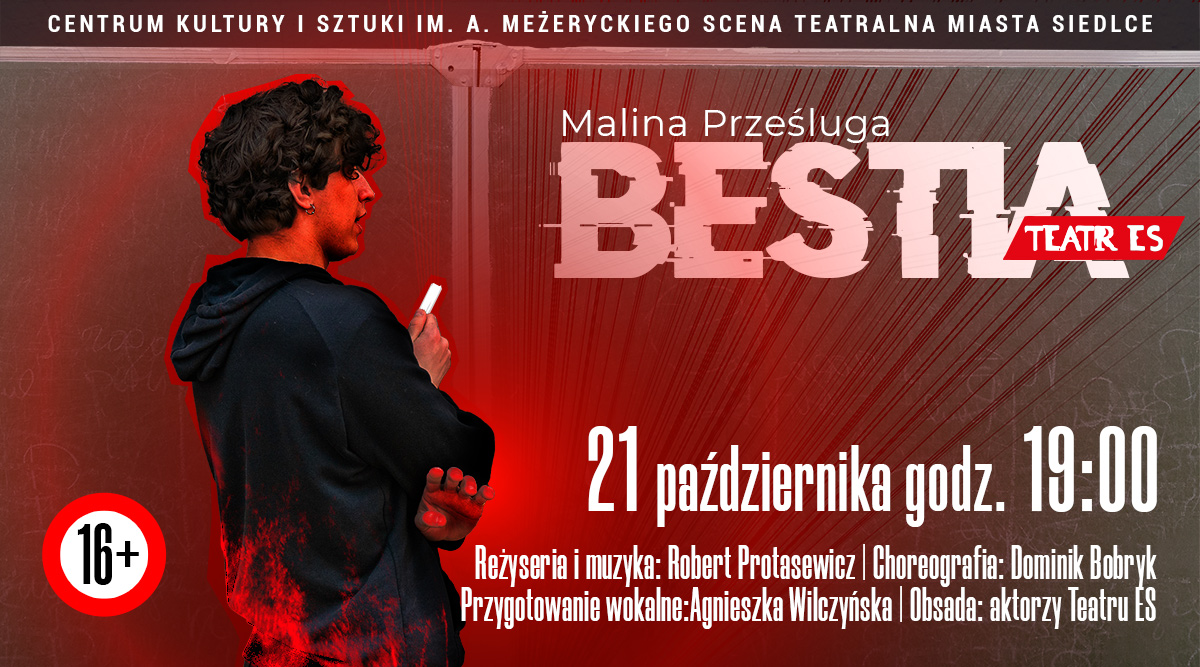 "Bestia" - najnowszy spektakl Teatru ES już 21 października na Scenie Teatralnej Miasta Siedlce