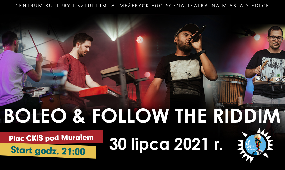 Boleo & Follow the Riddim 30 lipca na scenie V Letniego Festiwalu pod muralem