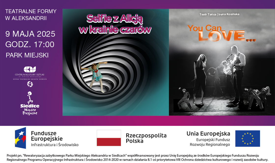 Fragmenty spektakli "You Can LOVE" i "Selfie z Alicją w Krainie Czarów"