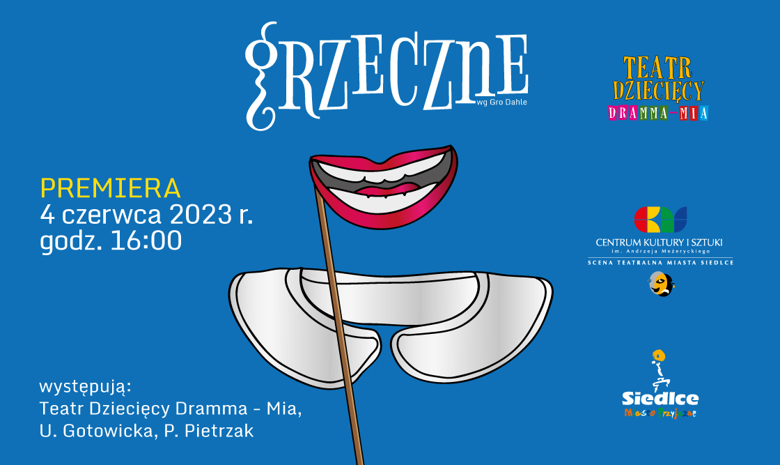 "Grzeczne" - premierowy spektakl Teatru Dziecięcego Dramma-Mia