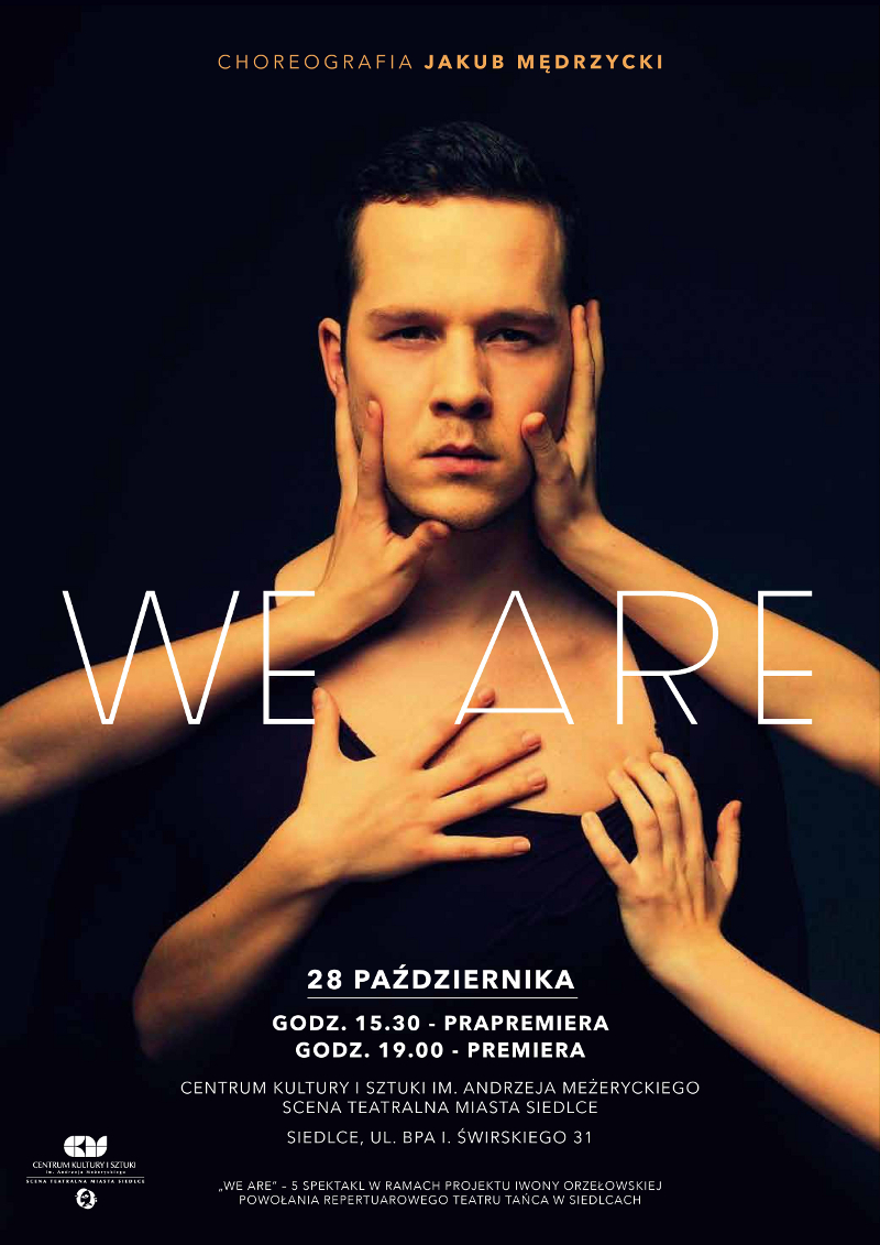 Prapremiera spektaklu \"We Are\" - odbierz zaproszenie