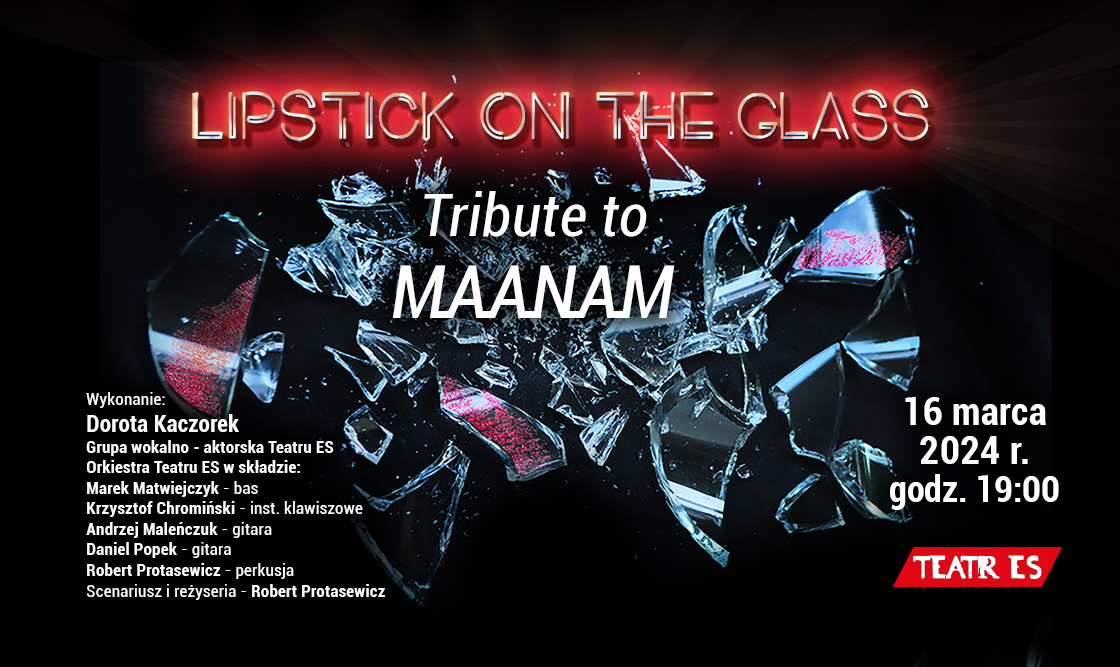 "Lipstick on the glass. Tribute to Manaam" 16 marca na Scenie Teatralnej Miasta Siedlce