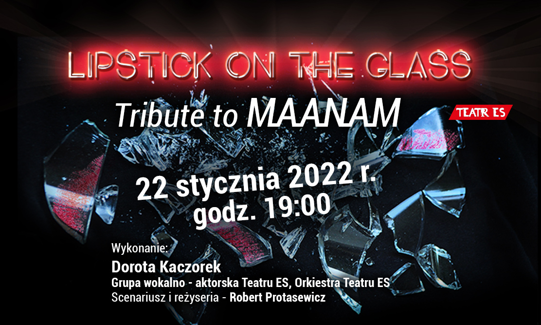 "Lipstick on the glass - Tribute to Maanam" 22 stycznia na Scenie Teatralnej Miasta Siedlce