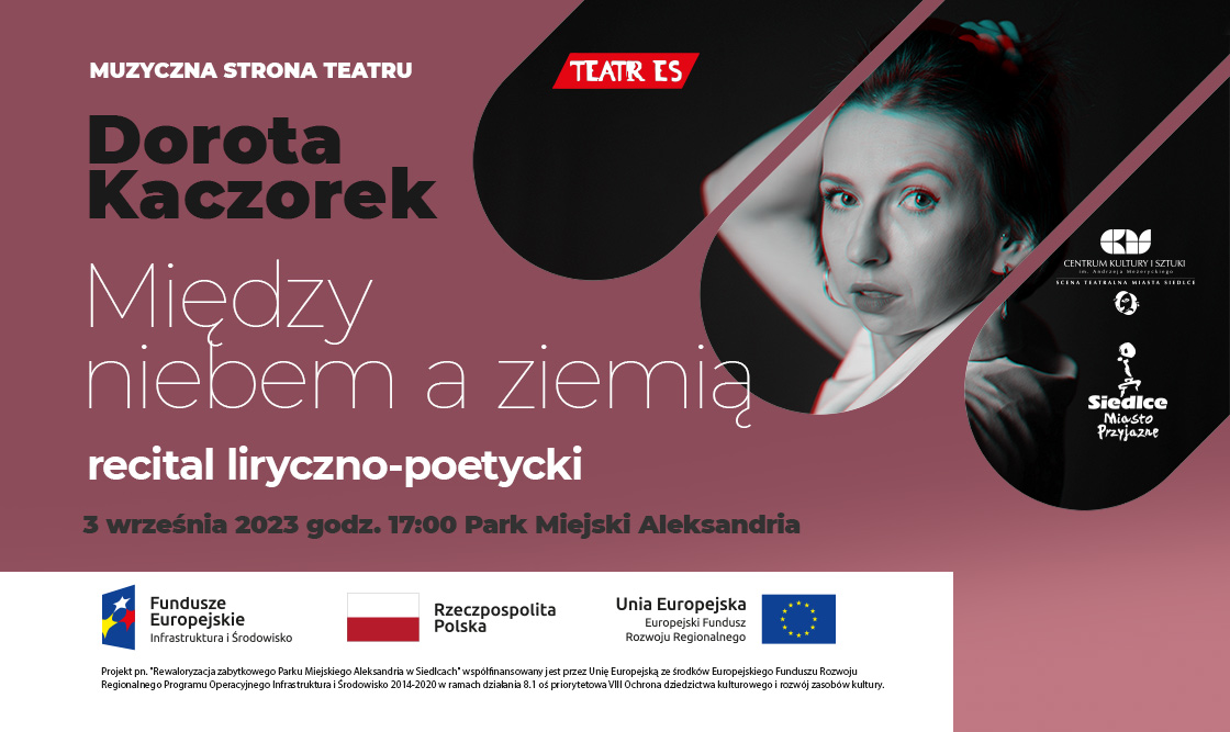 "Między niebem a ziemią" recital liryczno-poetycki Doroty Kaczorek w Parku Miejskim Aleksandria