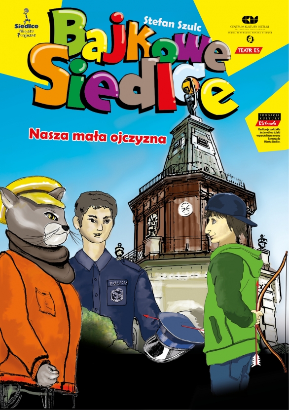 Bajkowe Siedlce. Nasza mała Ojczyzna