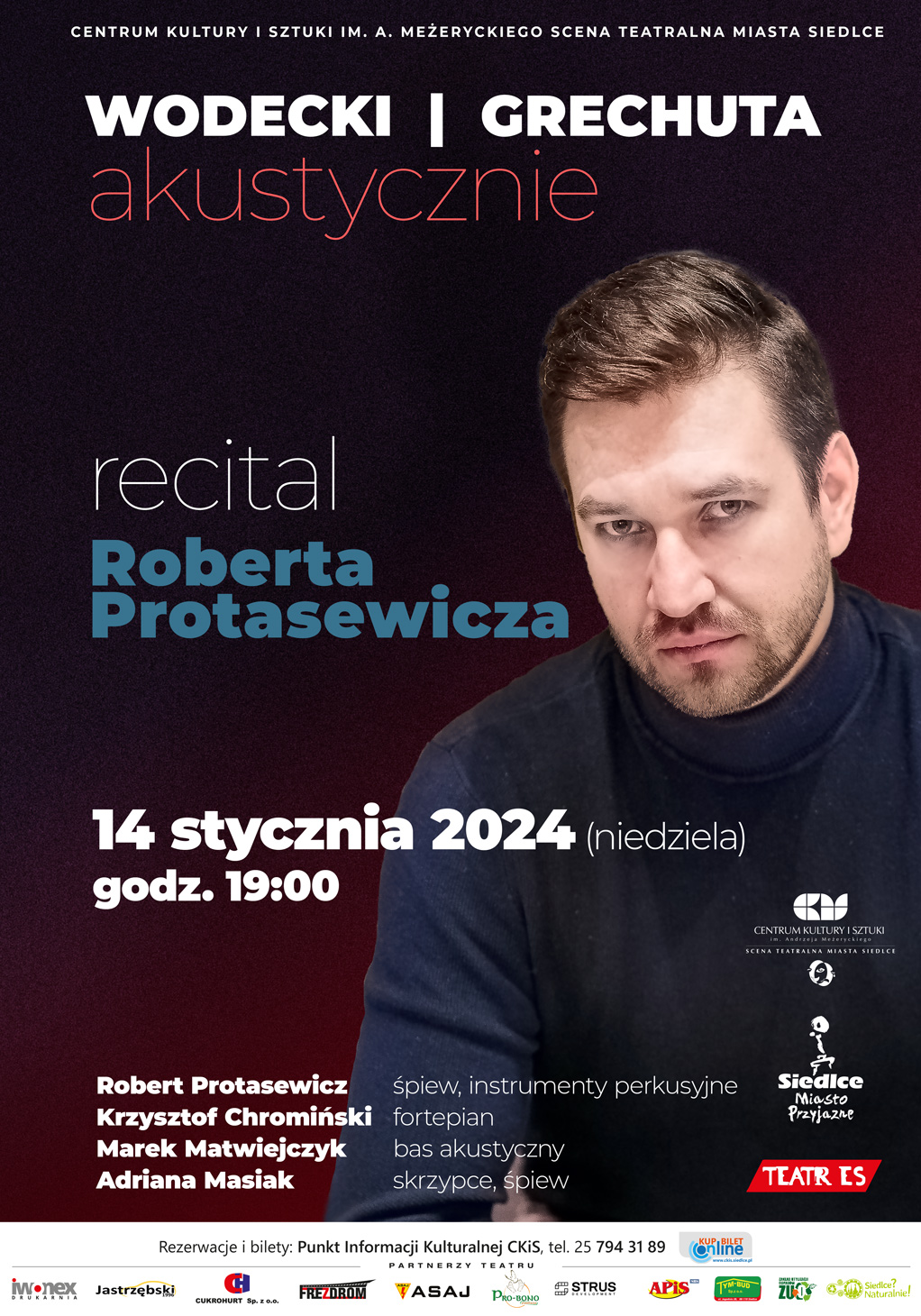 Wodecki | Grechuta Akustycznie - recital Roberta Protasewicza 14 stycznia na Scenie Teatralnej Miasta Siedlce