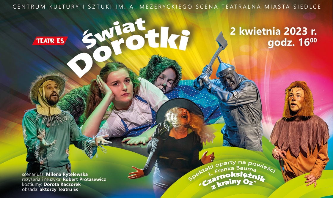 Spektakl "Świat Dorotki" już 2 kwietnia w ramach Rodzinnej Niedzieli w Teatrze