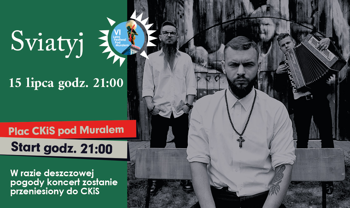 W piątek, 15 lipca o godz. 21:00 na scenie VI Letniego Festiwalu pod muralem wystąpi Sviatyj.