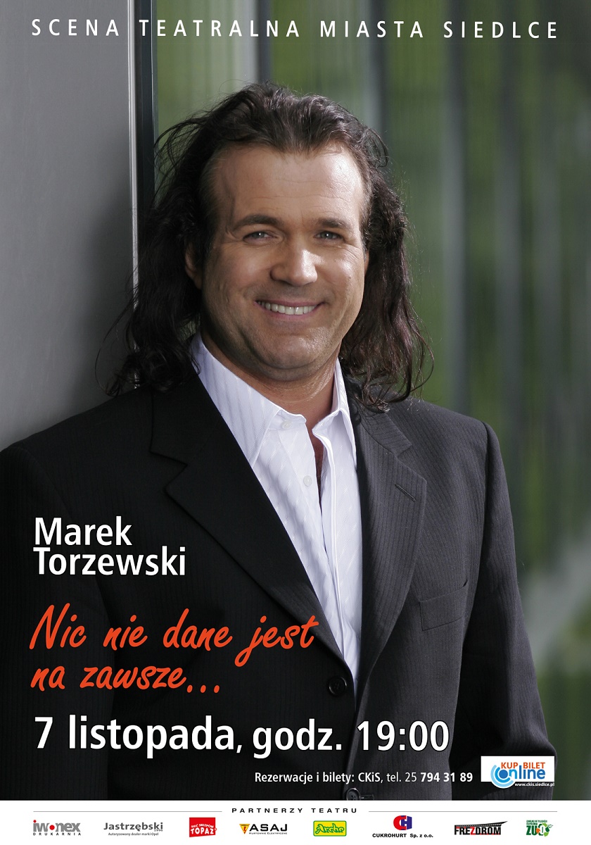 Marek Torzewski w koncercie "Nic nie dane jest na zawsze" już 7 listopada na Scenie Teatralnej Miasta Siedlce