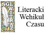 \"Literacki wehikuł czasu\" i \"Pojedynek literacki\" - konkursy SGL 